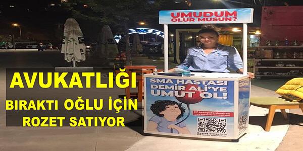 Avukatlığı bıraktı, SMA hastası oğlu için rozet satıyor